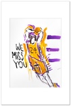 We Miss You 24 (12" X 18" print)